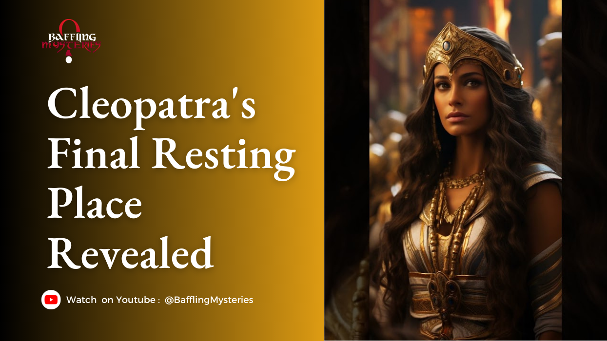 Cleopatra's Final Resting Place Revealed