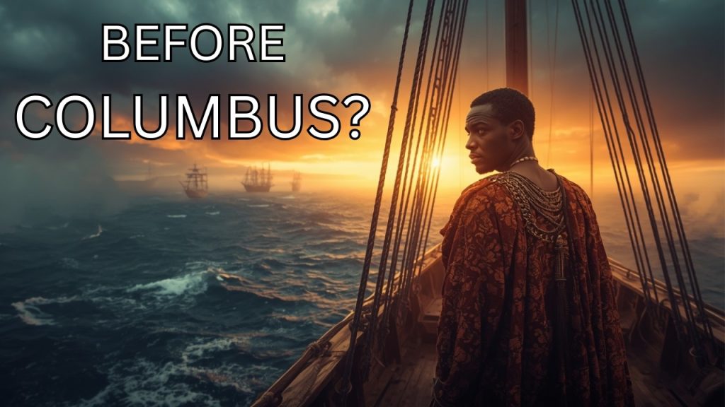 Did an African King Cross the Atlantic Before Columbus — and Vanish Without a Trace